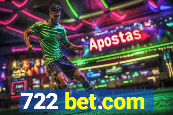 722 bet.com